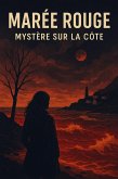 Marée Rouge - Mystère sur la Côte (eBook, ePUB)