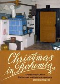 Christmas in Bohemia: Traditional Czech Christmas Cuisine and Customs Christmas in Bohemia: Traditional Czech Christmas Cuisine and Customs