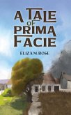 A Tale of Prima Facie A Tale of Prima Facie