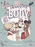 My Changing Body My Changing Body