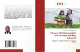Français Entrepreneurial : Un Nouveau Modèle Éducatif Français Entrepreneurial : Un Nouveau Modèle Éducatif