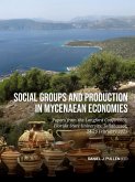 Social Groups and Production in Mycenaean Economies