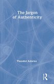The Jargon of Authenticity The Jargon of Authenticity
