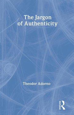 The Jargon of Authenticity - Adorno, Theodor