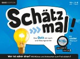 Schätz mal! Quiz Edition Schätz mal! Quiz Edition