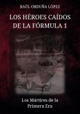 Los héroes caídos de la fórmula 1