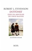 Entführt oder Die Abenteuer des David Balfour Entführt oder Die Abenteuer des David Balfour