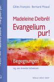 Madeleine Delbrêl - Evangelium pur! Madeleine Delbrêl - Evangelium pur!