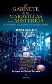 Gabinete de Las Maravillas Y Los Misterios, El