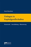 Einlagen in Kapitalgesellschaften Einlagen in Kapitalgesellschaften