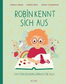 Robin kennt sich aus Robin kennt sich aus