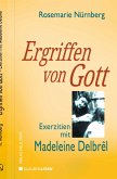 Ergriffen von Gott Ergriffen von Gott