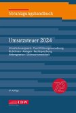 Veranlagungshandbuch Umsatzsteuer 2024, 67. Auflage Veranlagungshandbuch Umsatzsteuer 2024, 67. Auflage