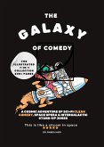 The Galaxy of Comedy The Illustrated 7-in-1 Collection: A Cosmic Adventure of Sci-Fi Clean Comedy, Space Opera & Intergalactic Stand-Up Jokes (The Galaxy of Comedy: A Hilarious Space Adventure, #8) (eBook, ePUB) The Galaxy of Comedy The Illustrated 7-in-1 Collection: A Cosmic Adventure of Sci-Fi Clean Comedy, Space Opera & Intergalactic Stand-Up Jokes (The Galaxy of Comedy: A Hilarious Space Adventure, #8) (eBook, ePUB)