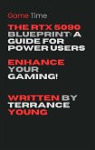 The RTX 5090 Blueprint: A Guide for Power Users (eBook, ePUB)