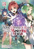 I'm a Noble on the Brink of Ruin, So I Might as Well Try Mastering Magic (Manga): Volume 3 (eBook, ePUB) I'm a Noble on the Brink of Ruin, So I Might as Well Try Mastering Magic (Manga): Volume 3 (eBook, ePUB)