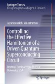 Controlling the Effective Hamiltonian of a Driven Quantum Superconducting Circuit (eBook, PDF)