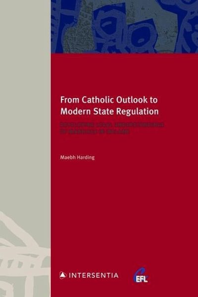From Catholic Outlook to Modern State Regulation From Catholic Outlook to Modern State Regulation