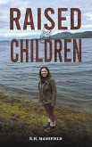 Raised by Children