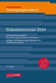 Veranlagungshandbuch Einkommensteuer 2024, 76. Auflage Veranlagungshandbuch Einkommensteuer 2024, 76. Auflage