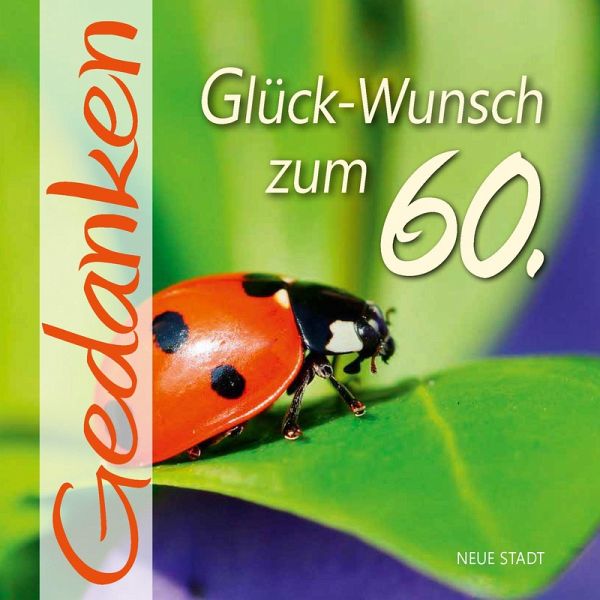 Glück-Wunsch zum 60. Glück-Wunsch zum 60.