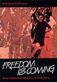 Freedom is Coming Freedom is Coming