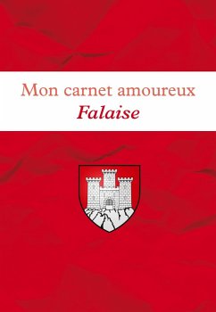 Mon carnet amoureux Falaise - Collectif