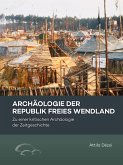 Archäologie der Republik Freies Wendland Archäologie der Republik Freies Wendland