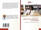 Maîtrise de la rédaction et de la défense Maîtrise de la rédaction et de la défense