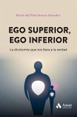Ego superior, ego inferior Ego superior, ego inferior