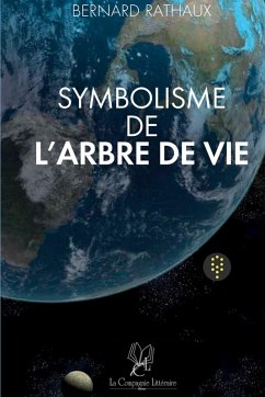 Symbolisme de l'Arbre de vie - Bernard Rathaux