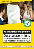 Ausbildereignungsprüfung Gesetzessammlung Ausbildereignungsprüfung Gesetzessammlung