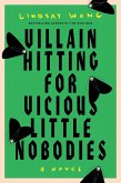 Villain Hitting for Vicious Little Nobodies (eBook, ePUB) Villain Hitting for Vicious Little Nobodies (eBook, ePUB)