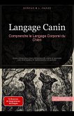 Langage Canin: Comprendre le Langage Corporel du Chien (Chien (FR), #3) (eBook, ePUB) Langage Canin: Comprendre le Langage Corporel du Chien (Chien (FR), #3) (eBook, ePUB)