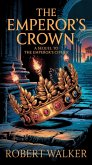 The Emperor's Crown (eBook, ePUB) The Emperor's Crown (eBook, ePUB)