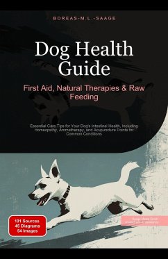 Cover Dog Health Guide: First Aid, Natural Therapies & Raw Feeding (Dog (EN), #2) (eBook, ePUB)