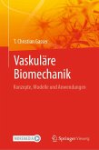 Vaskuläre Biomechanik (eBook, PDF) Vaskuläre Biomechanik (eBook, PDF)