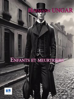 Enfants et meurtriers (eBook, ePUB) - Ungar, Hermann