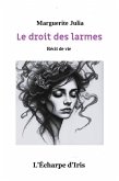 Le droit des larmes (eBook, ePUB) Le droit des larmes (eBook, ePUB)