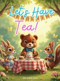 Let's Have Tea! (eBook, ePUB)