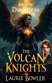 The Volcan Knights (eBook, ePUB) The Volcan Knights (eBook, ePUB)
