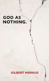 God as Nothing (eBook, ePUB) God as Nothing (eBook, ePUB)