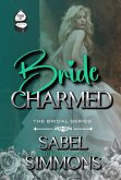 Bride Charmed (The Bridal Series, #4) (eBook, ePUB) Bride Charmed (The Bridal Series, #4) (eBook, ePUB)