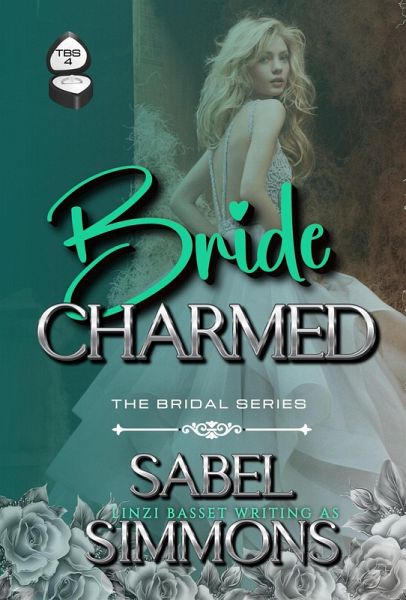 Bride Charmed (The Bridal Series, #4) (eBook, ePUB) Bride Charmed (The Bridal Series, #4) (eBook, ePUB)