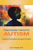 Pivotal Response Treatment for Autism (eBook, ePUB) Pivotal Response Treatment for Autism (eBook, ePUB)