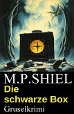Die schwarze Box: Gruselkrimi (eBook, ePUB) Die schwarze Box: Gruselkrimi (eBook, ePUB)