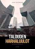 Talouden harhaluulot ja niiden ratkaisut (eBook, ePUB) Talouden harhaluulot ja niiden ratkaisut (eBook, ePUB)