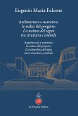 Architettura e narrativa: le radici del progetto La natura del segno tra struttura e simbolo (eBook, ePUB)