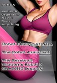 Robot Pleaser Ronda The Robot Assistant The Personal Trainer's Robot 3 Graphic Display (Robot Pleaser Ronda The Robot Assistant - The Personal Trainer's Robot, #3) (eBook, ePUB) Robot Pleaser Ronda The Robot Assistant The Personal Trainer's Robot 3 Graphic Display (Robot Pleaser Ronda The Robot Assistant - The Personal Trainer's Robot, #3) (eBook, ePUB)