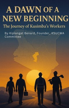 A Dawn of New Beginning (eBook, ePUB) - Benaki; Benard, Kiplangat